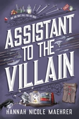Assistant to the Villain Vol. 1 - Maehrer, Hannah Nicole