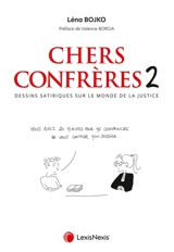 Chers confrères : dessins satiriques sur le monde de la justice. Vol. 2 - Léna Bojko