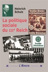 La Politique sociale du IIIe Reich - Heinrich Schulz