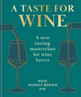 A Taste for Wine - Murray Brown, Rose