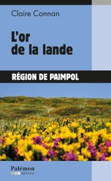 L'or de la lande : région de Paimpol - Claire Connan