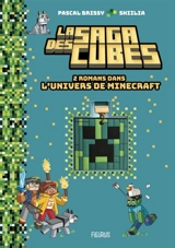 La saga des cubes. 2 romans dans l'univers de Minecraft - Pascal Brissy