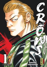 Crows. Vol. 1 - Hiroshi Takahashi