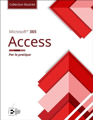 Access Microsoft 365 : Par la pratique - Beskeen, David W.
