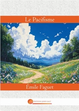 Le Pacifisme - Emile Faguet