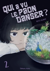 Qui a vu le paon danser ?. Vol. 2 - Rito Asami