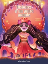 Histoires d'un autre monde - Tea Orsi