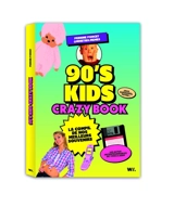 90's kids : crazy book : la compil de nos meilleurs souvenirs - Perrine Poncet