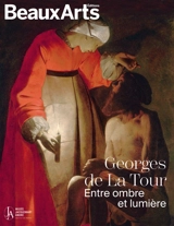 Georges de la Tour : entre ombre et lumière