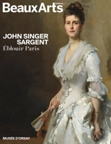 John Singer Sargent : éblouir Paris
