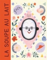 La soupe au lait - Emilie Leduc