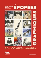 Epopées graphiques : BD, comics, manga - Michel-Edouard Leclerc