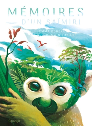 Mémoires d'un saïmiri - Emma Robert