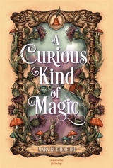 A curious kind of magic - Mara Rutherford
