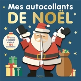 Mes autocollants de noël : 10 scènes à compléter et plus de 150 autocollants !