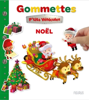 Noël : mes premières gommettes P'tits véhicules - Nathalie Bélineau