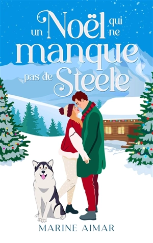 Un Noël qui ne manque pas de Steele - Marine Aimar