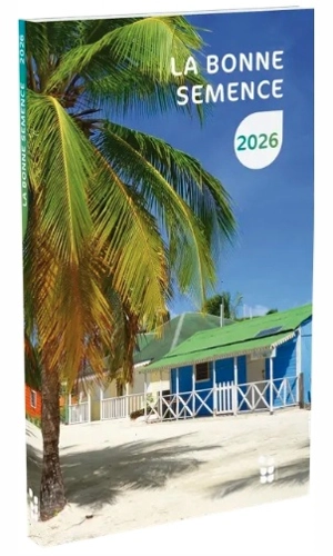 Calendrier bonne semence 2026 : Présentation : livre de poche - Collectif