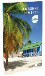 Calendrier bonne semence 2026 : Présentation : livre de poche - Collectif