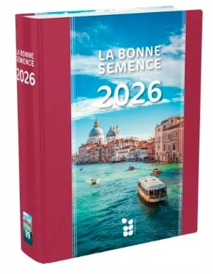 Calendrier bonne semence 2026 : Présentation : livre relié - Collectif