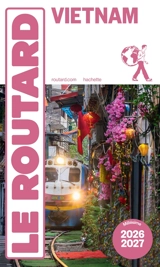 Vietnam : 2026-2027 - Philippe Gloaguen