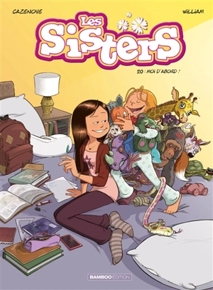 Les sisters. Vol. 20. Moi d'abord ! - Christophe Cazenove