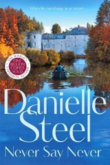 Never Say Never - Danielle Steel