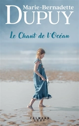Le chant de l'océan - Marie-Bernadette Dupuy
