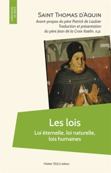 Les lois : loi éternelle, loi naturelle, lois humaines - Thomas d'Aquin