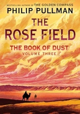 The Rose Field Vol. 3 - Philip Pullman
