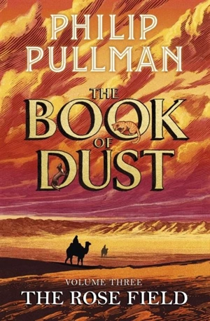 The Rose Field Vol. 3 - Philip Pullman