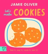 Jamie Oliver : Let's Make Cookies - Jamie Oliver