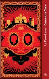 Les chroniques de Castellane. Vol. 1. Le Pare-Lame : texte intégral - Cassandra Clare