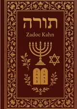 La Torah : Une version intégrale annotée des enseignements spirituels, moraux et historiques de la Torah juive - Zadoc Kahn