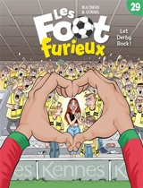 Les foot furieux. Vol. 29. Let derby rock ! - Daniel Bultreys