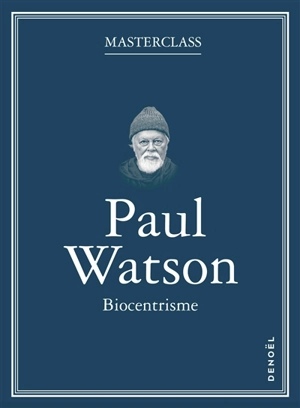 Biocentrisme - Paul Watson