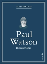 Biocentrisme - Paul Watson