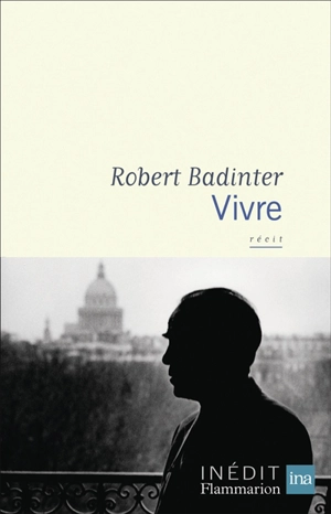 Vivre : récit - Robert Badinter