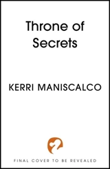 Throne of Secrets Vol. 2 - Kerri Maniscalco