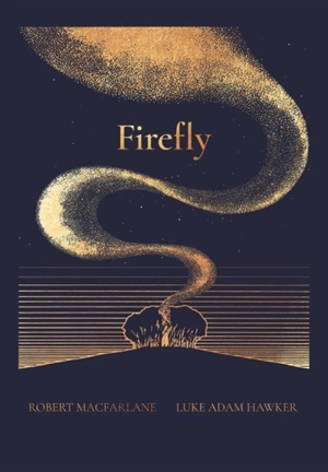 Firefly - Robert Macfarlane