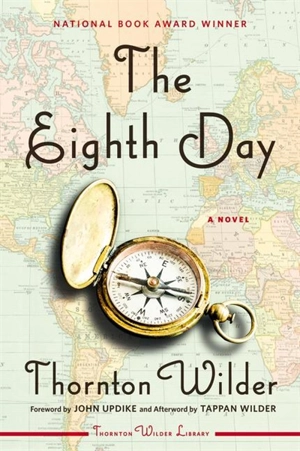 The Eighth Day - Thornton Wilder