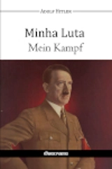 Minha Luta : Mein Kampf - Adolf Hitler