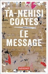 Le message - Ta-Nehisi Coates