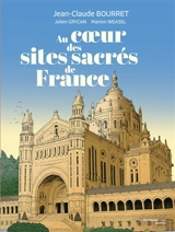 Au coeur des sites sacrés de France - Jean-Claude Bourret