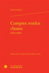 Comptes rendus choisis (1950-1980) - Louis Grodecki