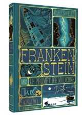 Frankenstein ou Le Prométhée moderne - Mary Wollstonecraft Shelley