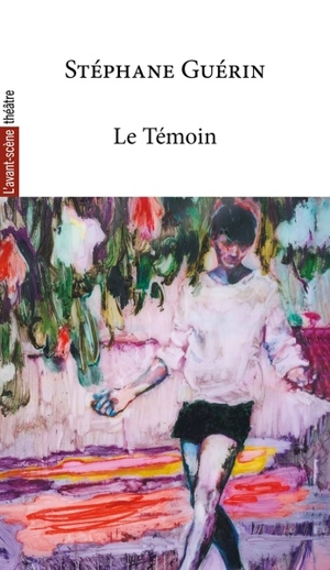 Le témoin - Stéphane Guérin