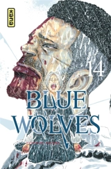 Blue wolves. Vol. 14 - Tsuyoshi Yasuda