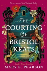 The Courting of Bristol Keats - Mary E. Pearson