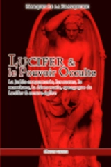 Lucifer et le pouvoir occulte - André Lesage La Franquerie